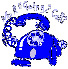 Who R U Going 2 Call