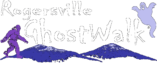 Rogersville GhostWalk